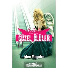 GÜZEL ÖLÜLER - 3 SUMMER - EDEN MAGUIRE