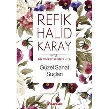 Güzel Sanat Suçları - Refik Halid Karay