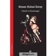 Güzel ve Esrarengiz - Kenan Hulusi Koray