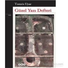 Güzel Yazı Defteri - Tomris Uyar Ali Arif Ersen