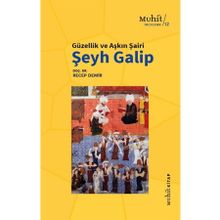 Güzellik Ve Aşkın Şairi Şeyh Galip - Recep Demir - Muhit Kitap Yayınları