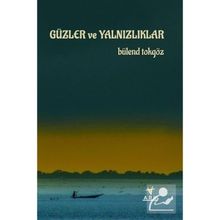 Güzler ve Yalnızlıklar - Bülend Tokgöz
