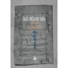 Güzü İnciten Yara - Doğan Ergül