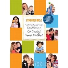 GYMBOREE ANNELERINDEN ÇOCUKLARININ ÇOK SEVDİĞİ YEMEK TARIFLERI - ESRA TAŞAR
