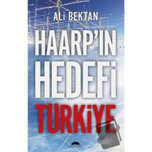 Haarp'ın Hedefi Türkiye - Ali Bektan