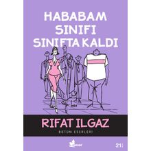 Hababam Sınıfı Sınıfta Kaldı - Rıfat llgaz