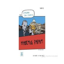 HABEMUS PAPAM (L'ITALIANO CON I FUMETTI- LIVELLO: B1) İTALYANCA OKUMA KITABI - CARLO GUASTALLA;CIRO MASSIMO NADDEO