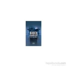 Haber Ajansları - Özgür Gönenç