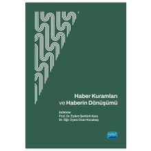 Haber Kuramları ve Haberin Dönüşümü - Nobel Akademik Yayıncılık