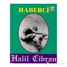 Haberci - Halil Cibran