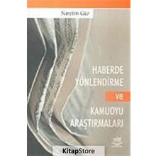 HABERDE YÖNLENDİRME VE KAMUOYU ARAŞTIRMALARI - NURETTIN GÜZ