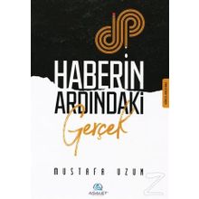 Haberin Ardındaki Gerçek - M.Mustafa Uzun