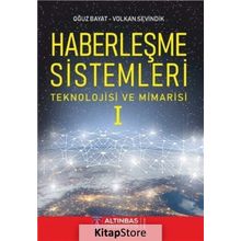 Haberleşme Sistemleri Teknolojisi ve Mimarisi - Oğuz Bayat