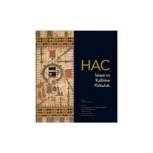 Hac İslam’ın Kalbine Yolculuk - Karen Armstrong muhammad abdel haleem Robert Irwin Hugh Kennedy Zia Sardar