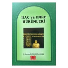 Hac ve Umre Hükümleri - Asuman Karamustafaoğlu