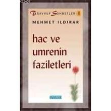 HAC VE UMRENIN FAZILETLERI - MEHMET ILDIRAR