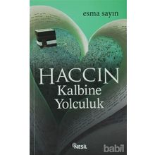 HACCIN KALBINE YOLCULUK - ESMA SAYIN