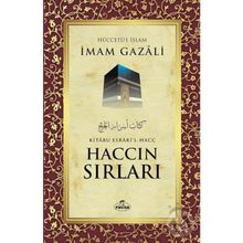 HACCIN SIRLARI AMELLERI, FAZILETI, ESRÂRI, DUALARI - İMAM-I GAZALI