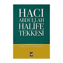 Hacı Abdullah Halife Tekkesi - Mehmet Fatsa Gazanfer İltar Gazanfar İltar