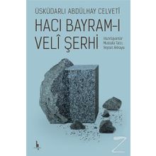Hacı Bayram-ı Veli Şerhi - Üsküdarlı Abdülhay Celveti