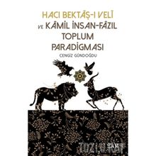 Hacı Bektaş-ı Veli Ve Kamil İnsan - Cengiz Gündoğdu