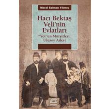 Hacı Bektaş Veli'nin Evlatları / Meral Salman Yıkmış / İletişim Yayınları