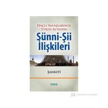 HAÇLI SEFERLERININ ETKISI ALTINDA SÜNNİ-Şİİ İLİŞKİLERİ - MUHAMMED B. MUHTAR EŞ ŞANKITİ
