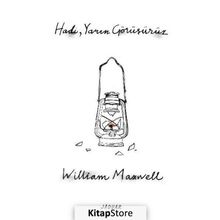 Hadi, Yarın Görüşürüz / William Maxwell