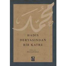 Hadis Deyasından Bir Katre İhsan Konuralp