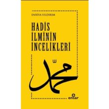 Hadis İlminin İncelikleri - Enbiya Yıldırım