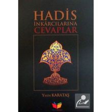 Hadis İnkarcılarına Cevaplar -Yasin Karataş