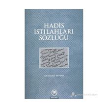 HADIS ISTILAHLARI SÖZLÜĞÜ - ABDULLAH AYDINLI