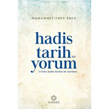 Hadis Tarih ve Yorum - Muhammet Emin Eren