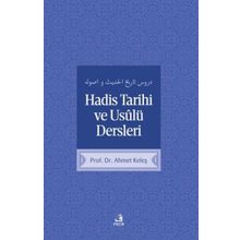 Hadis Tarihi ve Usulü Dersleri - Ahmet Keleş