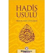 Hadis Usulü - İsmail Lütfi Çakan