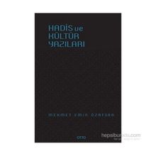 Hadis ve Kültür Yazıları - Mehmet Emin Özafşar