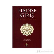 HADISE GİRİŞ TARİHÇE LİTERATÜR VE SEÇME HADISLER - HASAN CIRIT