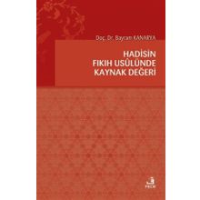 Hadisin Fıkıh Usulünde Kaynak Değeri-Fecr Yayınları