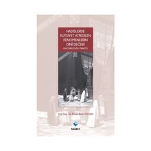 Hadislerde Kutsiyet Atfedilen Fenomenlerin Dini Değeri - Ahmet Emin Seyhan