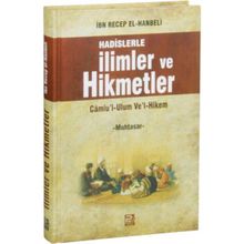 Hadislerle İlimler ve Hikmetler - İmam İbni Recep el-Hanbeli