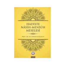 Hadiste Nasih-Mensuh Meselesi - Ali Osman Koçkuzu