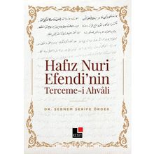 Hafız Nuri Efendi`nin Terceme-i Ahvali Şebnem Şerife Ördek