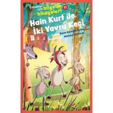 Hain Kurt İle İki Yavru Keçi - Çocuklar İçin Bilgelik Hikayeleri 11 - İhsan Süreyya Sırma