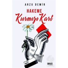 Hakeme Kırmızı Kart - Arzu Demir