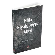 Haki Siyah/Beyaz Mavi - Mehmet Bahattin Adıgüzel