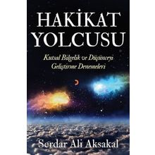Hakikat Yolcusu - Aforizmalar - Serdar Ali Aksakal