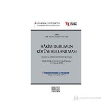 HAKIM DURUMUN KÖTÜYE KULLANILMASI SORUNLAR VE ÇÖZÜM ÖNERİLERİ SEMPOZYUMU - KEREM CEM SANLI