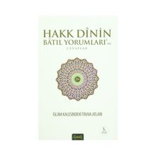 Hakk Dinin Batıl Yorumları’na Cevaplar - Ömer Faruk Mesci Fatih Balkan Selçuk Balıkçı