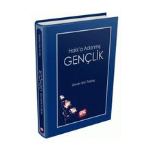 Hakk’a Adanmış Gençlik - Osman Nuri Topbaş