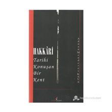 HAKKARI TARIHI KONUŞAN BIR KENT - ADNAN MENDERES KAYA